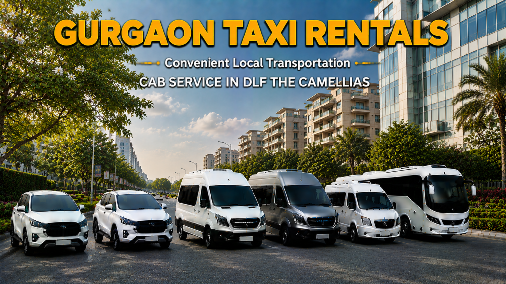 Cab Service in DLF The Camellias