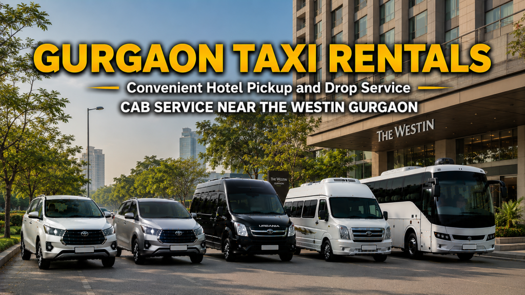 Cab Service near The Westin Gurgaon