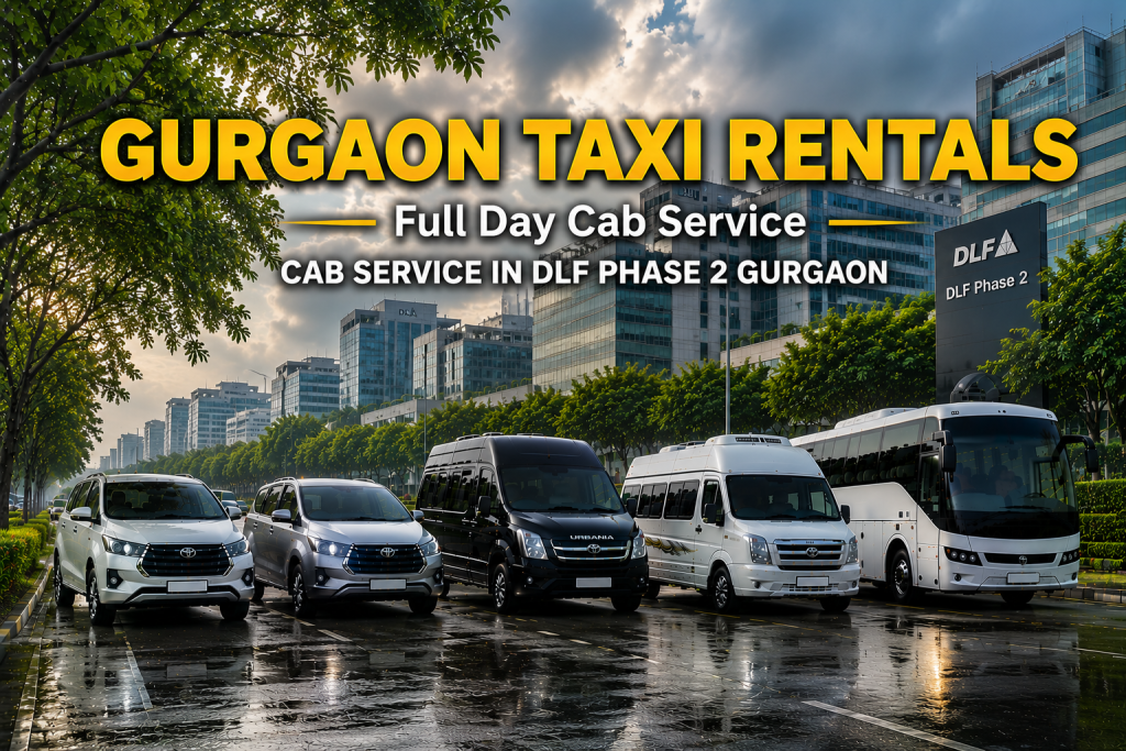 Cab Service in DLF Phase 2 Gurgaon