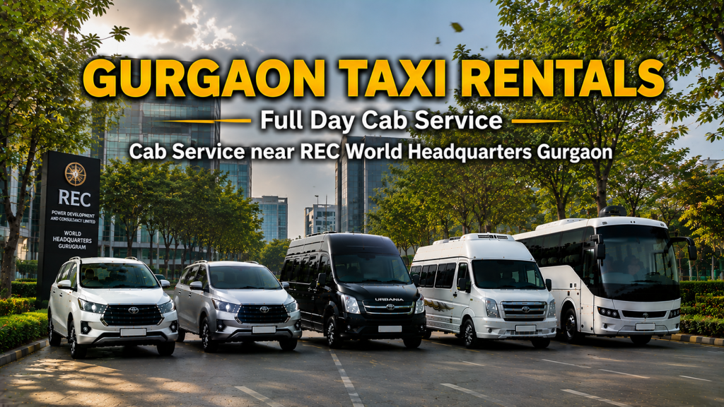  Cab Service near REC World Headquarters Gurgaon